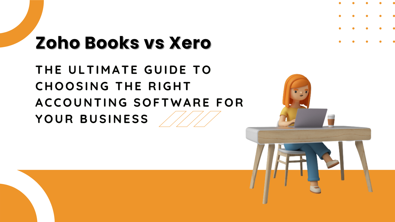 Zoho Books Vs Xero A Detailed Comparison: Ultimate Guide